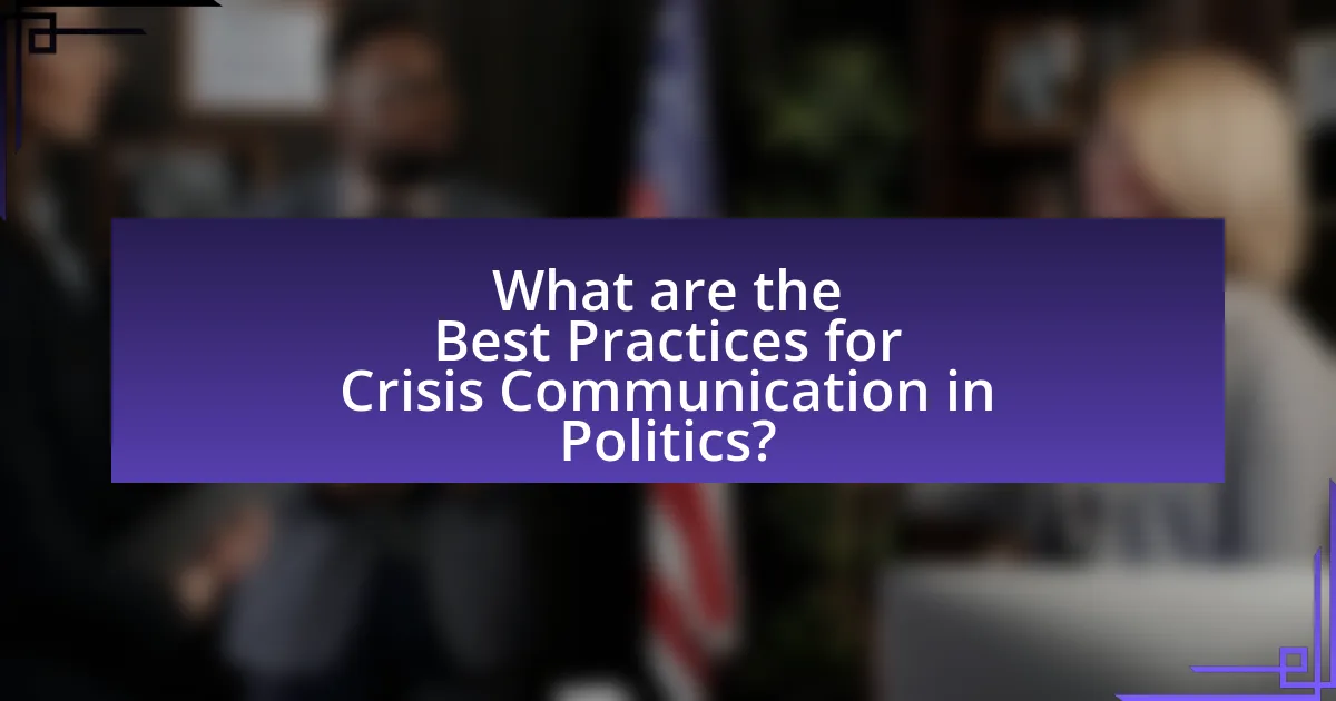 What are the Best Practices for Crisis Communication in Politics?