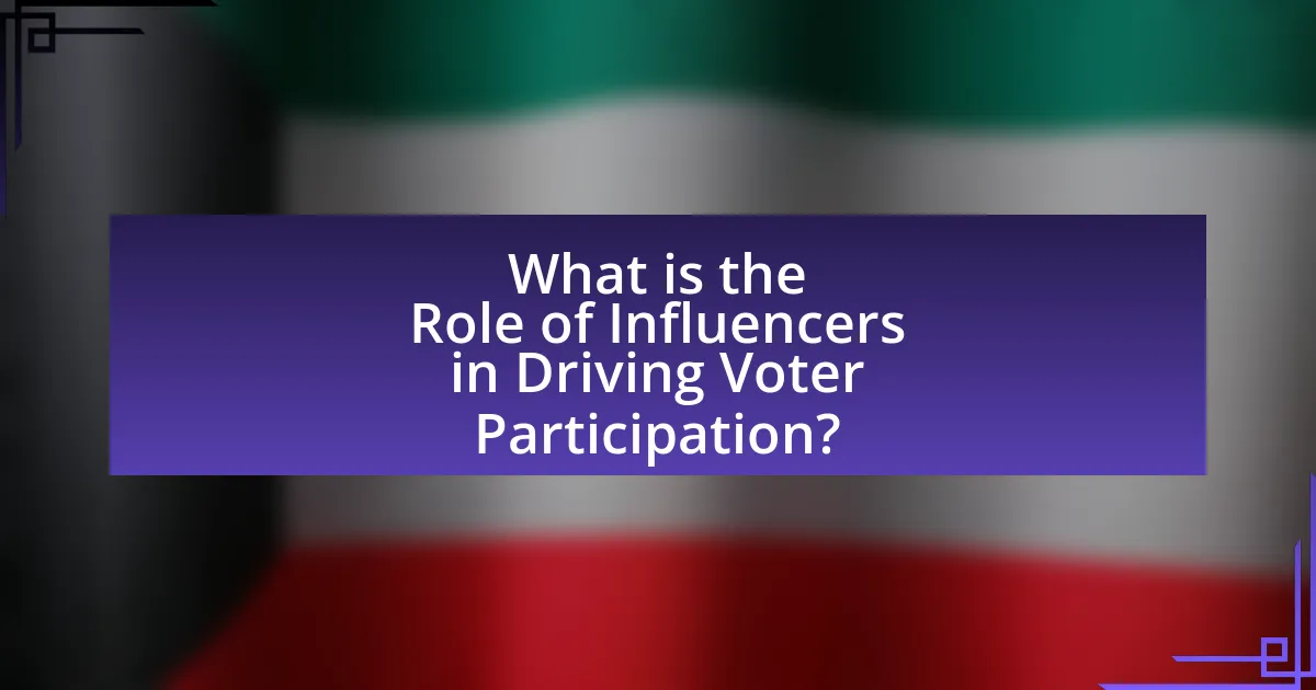 What is the Role of Influencers in Driving Voter Participation?